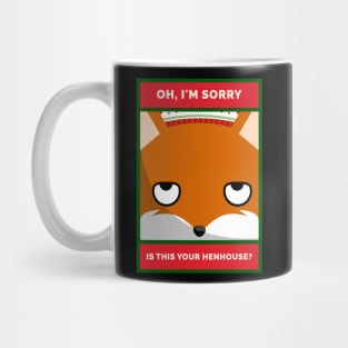 Oh, I'm Sorry. Is this YOUR Henhouse Grouchy Christmas Fox Mug